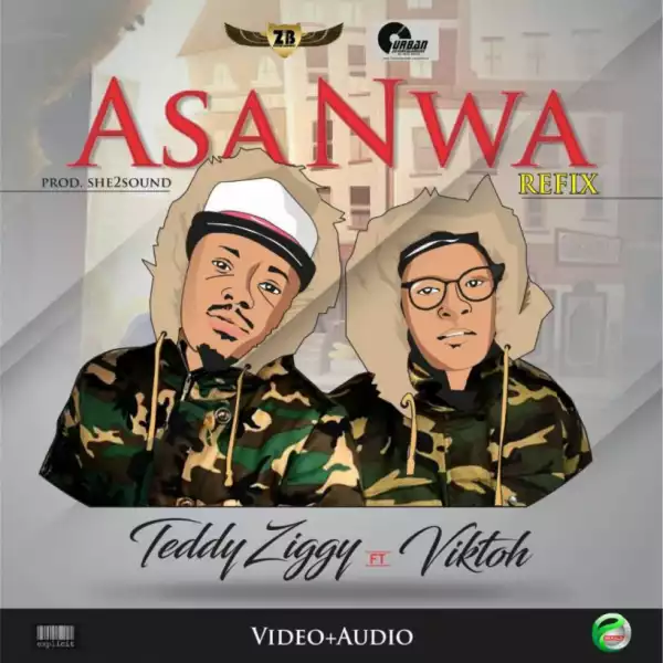 Teddy Ziggy - “Asa Nwa” ft. Viktoh
